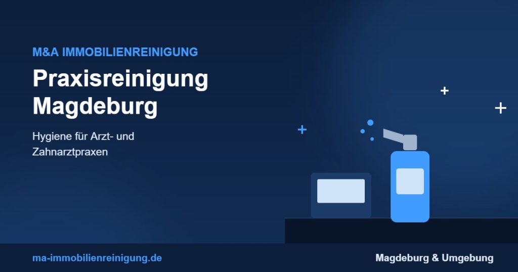 Praxisreinigung Magdeburg – Hygienereinigung für Praxen