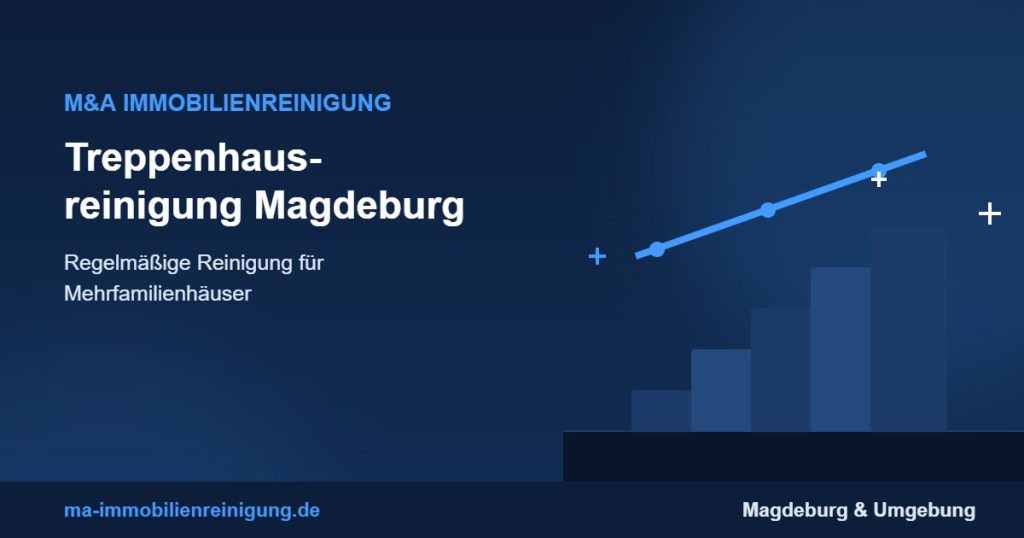 Treppenhausreinigung Magdeburg – Reinigung für Mehrfamilienhäuser